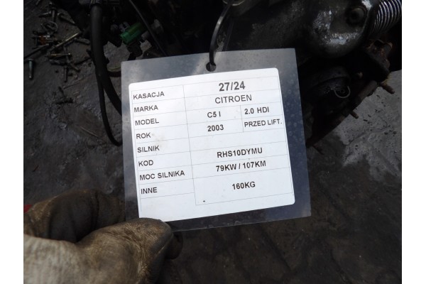 Citroen C5 2 0 HDI complete engine 79KW 107KMRHS10DYMU Engine type diesel