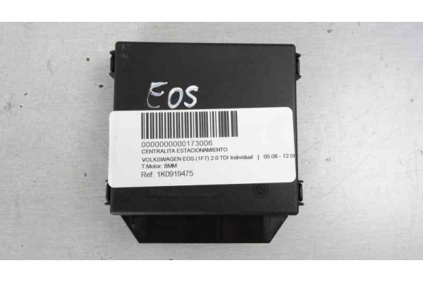 1K0919475  NO IDENTIFICADO VOLKSWAGEN EOS (1F7)(2006) 2.0 TDI Individual 2006 1K0919475 173006 VOLKSWAGEN - 2