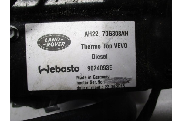 Webasto heating DISCOVERY 4 AH22 70G308 AH Part manufacturer Webasto