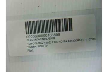 Electroventilador, Toyota RAV4 (A2) 2.0 D-4D Sol 4X4 (2003- ) 2004